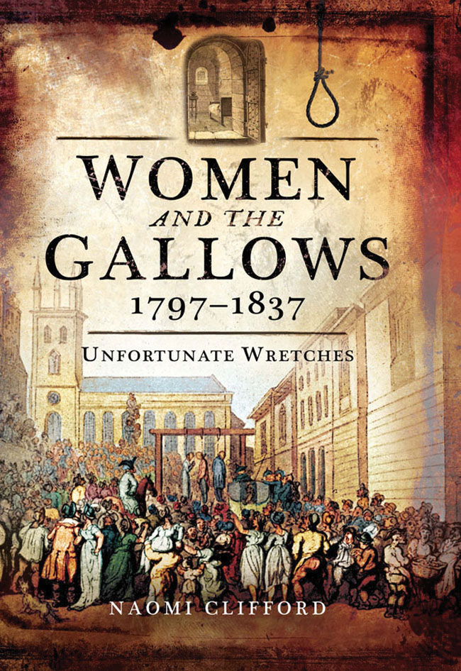 Women and the Gallows 17971837 Dedication Dedicated to all people under - photo 1