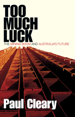 Cleary - Too much luck: the mining boom and Australias future