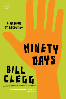 Clegg - Ninety days: a memoir of recovery