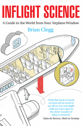 Clegg - Inflight science a guide to the world from your airplane window