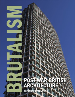 Clement - Brutalism: Post-war British Architecture