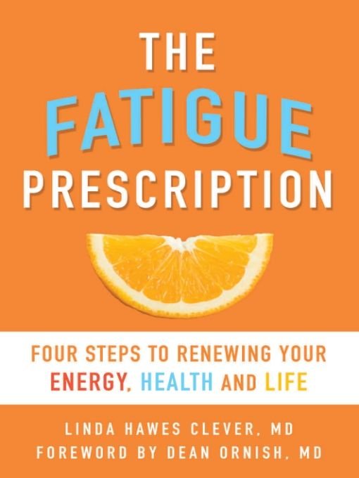 Table of Contents PRAISE FOR THE FATIGUE PRESCRIPTION The Fatigue - photo 1