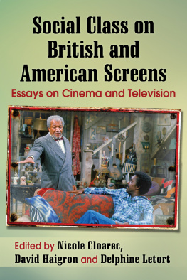 Cloarec Nicole - Social class on British and American screens: essays on cinema and television