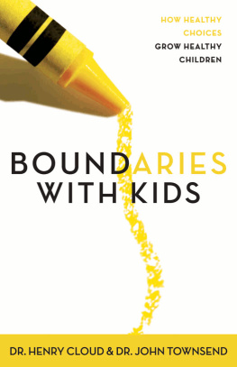 Cloud Henry - Boundaries with kids: when to say yes, when to say no to help your children gain control of their lives