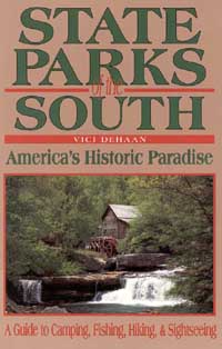 State Parks of the South Americas Historic Paradise A Guide to Camping - photo 1