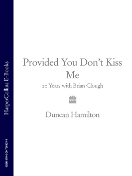 Clough Brian - Provided you dont kiss me: 20 years with Brian Clough