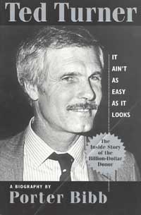 title Ted Turner It Aint As Easy As It Looks author Bibb - photo 1