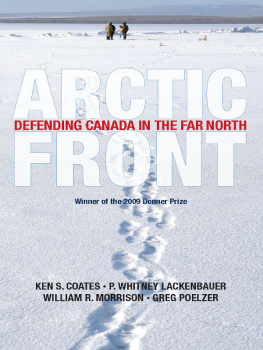 Coates - Arctic front: defending Canada in the far north