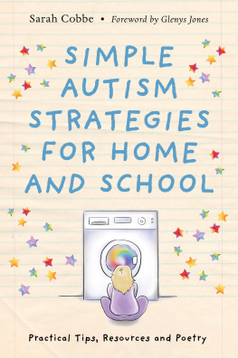 Cobbe Sarah Simple autism strategies for home and school: practical tips, resources and poetry