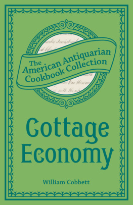 Cobbett Cottage Economy: the American Antiquarian Cookbook Collection