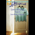 Loves Healing Touch Jane Myers Perrine Published by Steeple Hill - photo 1