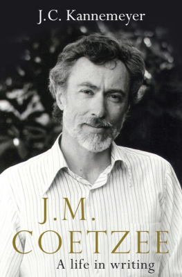 Coetzee J. M. - J.M. Coetzee: a life in writing