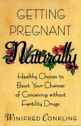 Conkling - Getting pregnant naturally: healthy choices to boost your chances of conceiving without fertility drugs