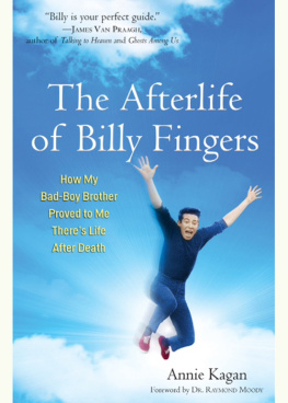 Cohen Billy - The afterlife of Billy Fingers: how my bad-boy brother proved to me theres life after death