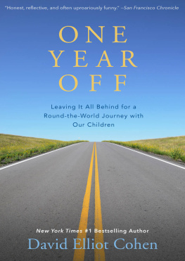 Cohen David - One year off: leaving it all behind for a round-the-world journey with our children