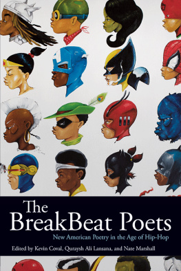 Coval Kevin The Breakbeat poets: new American poetry in the age of hip-hop