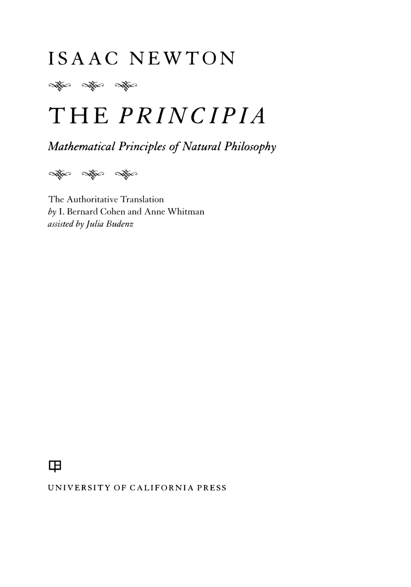 THE PRINCIPIA The publication of this work has been made possible in part - photo 1