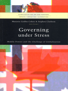 Cohen - Governing under Stress: Middle Powers and the Challenge of Globalization