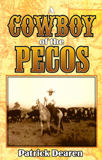 title A Cowboy of the Pecos author Dearen Patrick publisher - photo 1