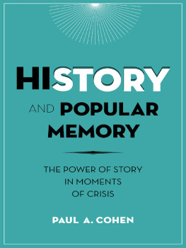 Cohen Paul A. - History and popular memory: the power of story in moments of crisis