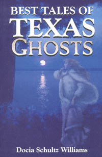 title Best Tales of Texas Ghosts author Williams Docia Schultz - photo 1