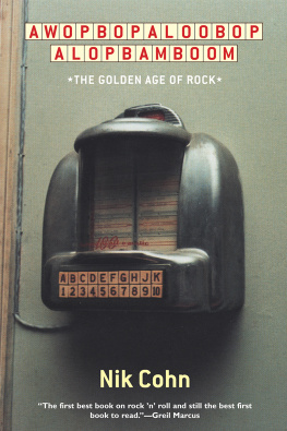 Cohn - Awopbopaloobop alopbamboom: the golden age of rock