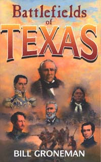 title Battlefields of Texas author Groneman Bill publisher - photo 1