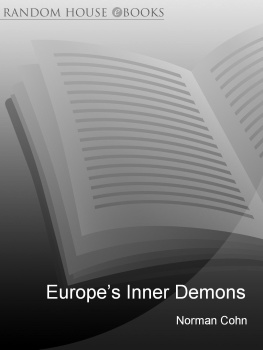 Cohn Europes Inner Demons: the Demonization of Christians In Medieval Christendom