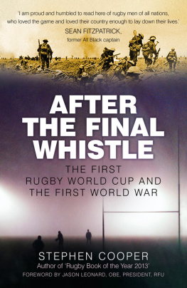 Cooper After the final whistle: the first Rugby World Cup and the First World War