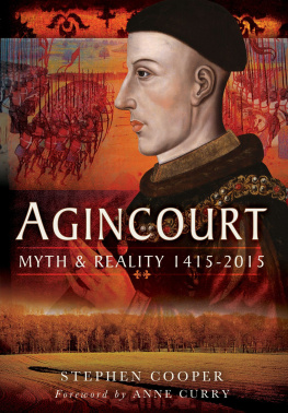 Cooper - Agincourt: Myth and Reality 1415-2015