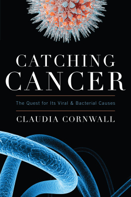 Cornwall Catching cancer: the quest for its viral and bacterial causes