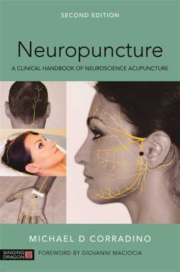 Corradino Michael Neuropuncture: a clinical handbook of neuroscience acupuncture