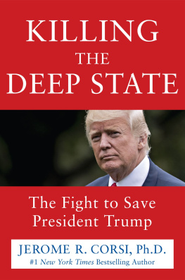 Corsi Jerome R. Killing the deep state: the fight to save President Trump