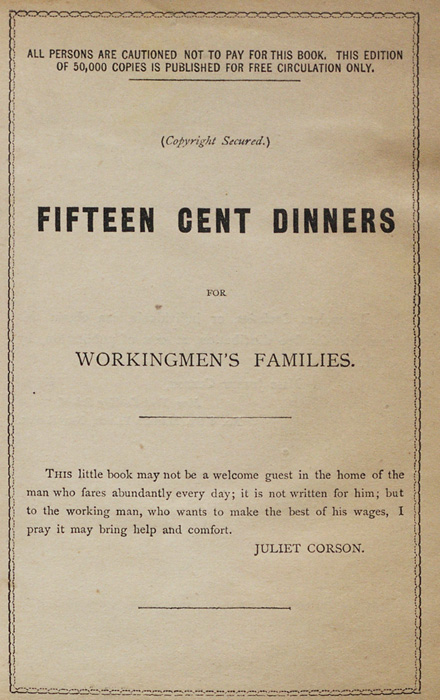 This edition of Fifteen Cent Dinners for Families of Six by Juliet Corson was - photo 1