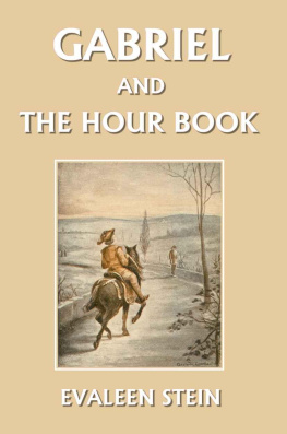 Evaleen Stein Gabriel and the Hour Book