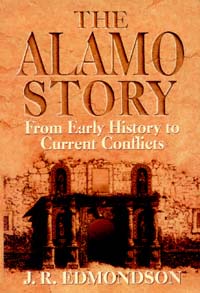 title The Alamo Story From Early History to Current Conflicts author - photo 1