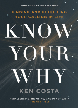 Costa - Know your why: finding and fulfilling your calling in life