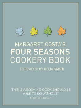 Costa - Margaret Costas Four Seasons Cookery Book