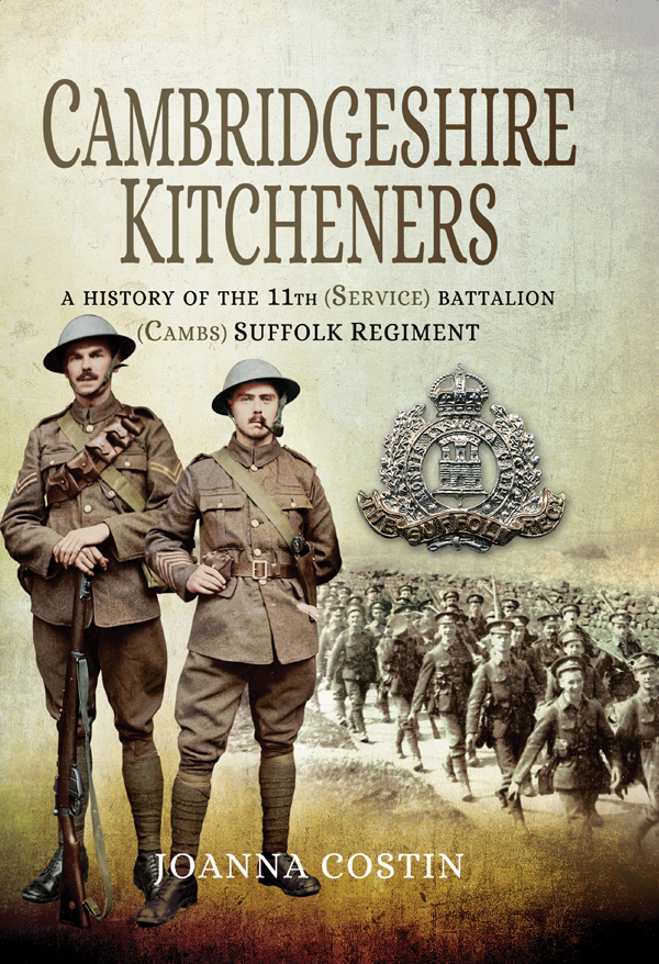 Cambridgeshire Kitcheners a History of 11th Service Battalion Cambs Suffolk Regiment - image 1