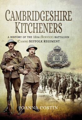 Costin - Cambridgeshire Kitcheners: a History of 11th (Service) Battalion (Cambs) Suffolk Regiment