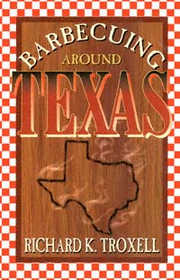 title Barbecuing Around Texas author Troxell Richard K - photo 1