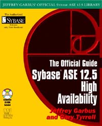 title Sybase ASE 125 High Availability author Garbus Jeffrey R - photo 1