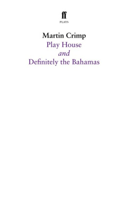 Crimp - Play house: and, Definitely the Bahamas