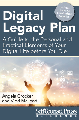 Crocker Angela - Digital Legacy Plan: a guide to the personal and practical elements of your digital life before ... death