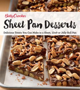 Crocker Betty Crocker Sheet Pan Desserts: Delicious Treats You Can Make with a Sheet, 13x9 or Jelly Roll Pan