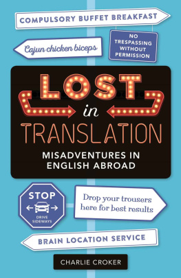 Croker - LOST IN TRANSLATION: misadventures in english abroad