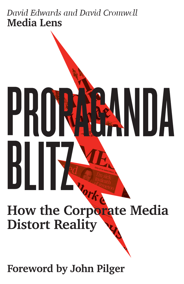 Propaganda Blitz Propaganda Blitz How the Corporate Media Distort Reality David - photo 1