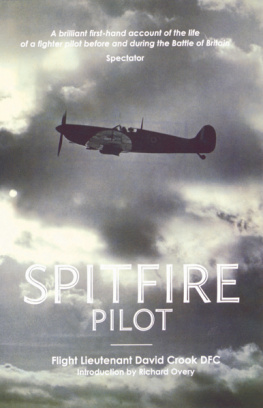 Crook - Spitfire pilot: a personal account of the Battle of Britain