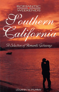 title Romantic Weekends Southern California Romantic Weekends author - photo 1