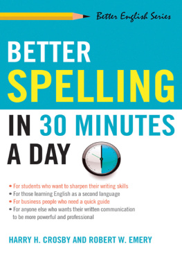Crosby Harry - Better Spelling in 30 Minutes a Day